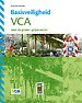 Basisveiligheid VCA voor de groen/grijze sector Basisveiligheid VCA voor de groen/grijze sector