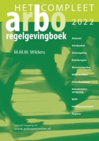 Het compleet Arbo-regelgevingboek 2022