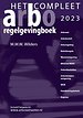 Het compleet Arbo-regelgevingboek 2023