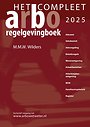 Het Compleet Arbo-regelgevingboek 2025 Het Compleet Arbo-regelgevingboek 2025