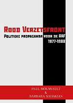 Rood Verzetsfront - Politieke propaganda voor de RAF (1977-1988)
