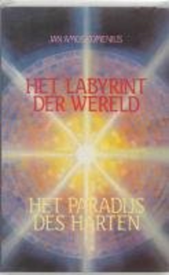 Het labyrinth der wereld en Het paradijs des harten
