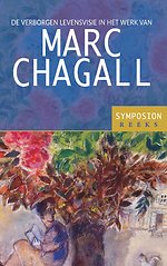De verborgen levensvisie in het werk van Marc Chagall