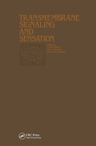 Proceedings of the Taniguchi Symposia on Brain Sciences, Volume 7: Transmembrane Signaling and Sensation