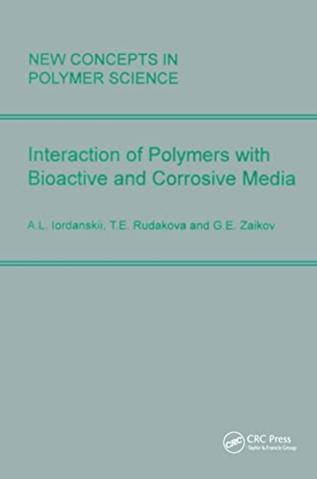 Interactions of Polymers with Bioactive and Corrosive Media