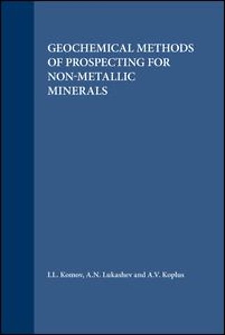 Geochemical Methods of Prospecting for Non-Metallic Minerals