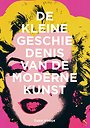 De kleine geschiedenis van de moderne kunst