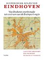 Historische Atlas van Eindhoven Historische Atlas van Eindhoven