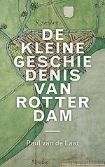 Een kleine geschiedenis van Rotterdam