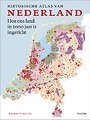 Historische atlas van Nederland Historische atlas van Nederland