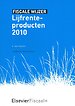 Fiscale Wijzer Lijfrenteproducten 2010 Fiscale Wijzer Lijfrenteproducten 2010