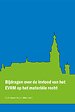 Bijdragen over de invloed van het EVRM op het materiële recht Bijdragen over de invloed van het EVRM op het materiële recht