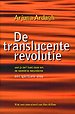 De translucente revolutie De translucente revolutie