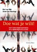 Doe wat je wilt! Doe wat je wilt!
