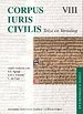 Corpus Iuris Civilis VIII: Codex Justinianus 4 - 8