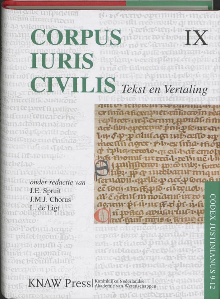Corpus Iuris Civilis: tekst en Vertaling IX; Codex Justinianus 9 - 12