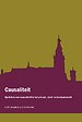 Causaliteit - Opstellen over causaliteit in het privaat-, straf- en bestuursrecht Causaliteit - Opstellen over causaliteit in het privaat-, straf- en bestuursrecht