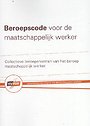 Beroepscode voor de Maatschappelijk Werker