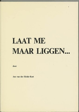 Laat me maar liggen...