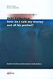 Debt Collection, how do I talk my money out of his pocket? Debt Collection, how do I talk my money out of his pocket?