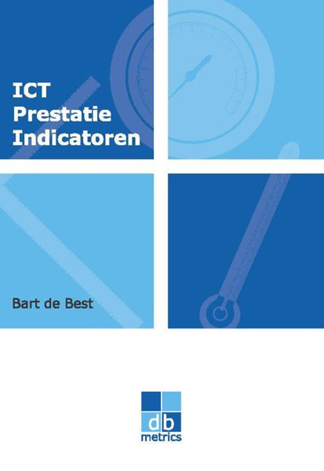 ICT Prestatie Indicatoren ICT Prestatie Indicatoren