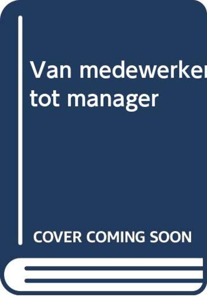Van medewerker tot manager