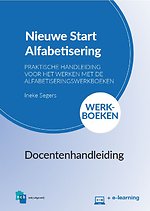 Docentenhandleiding Nieuwe Start! Alfabetisering Werkboeken + e-learning Docentenhandleiding Nieuwe Start! Alfabetisering Werkboeken + e-learning
