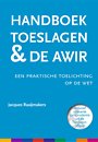Handboek Toeslagen & de Awir Handboek Toeslagen & de Awir