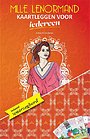 Mlle Lenormand - Kaartleggen voor iedereen - Handboek HB