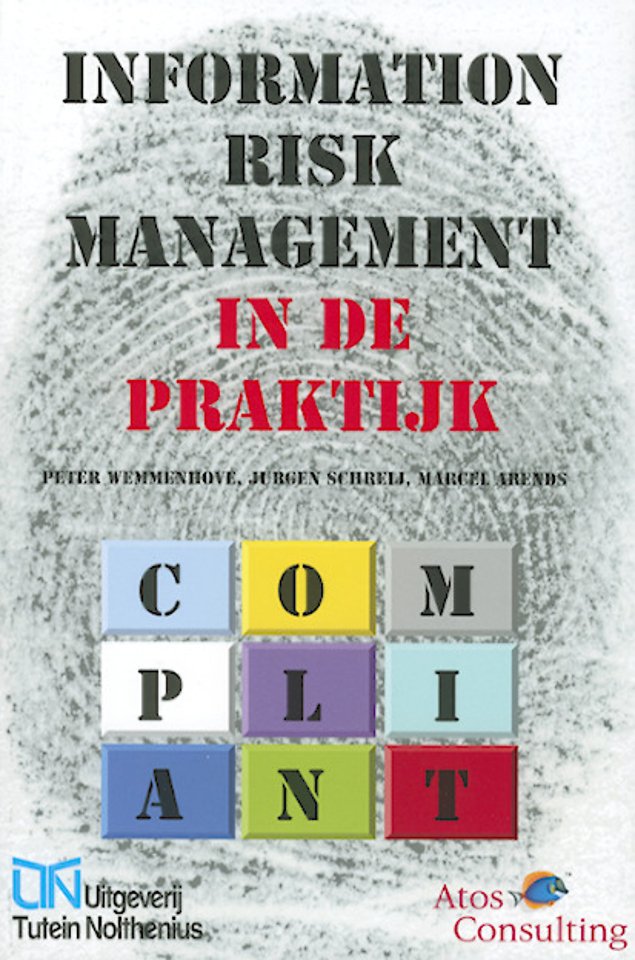 Information Risk Management in de praktijk Information Risk Management in de praktijk