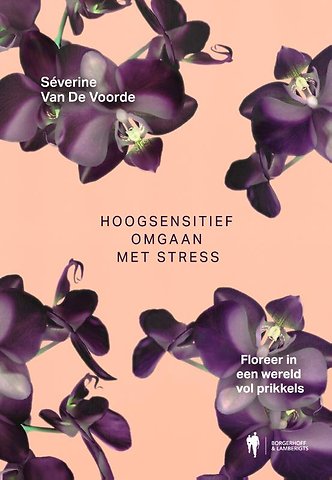 Hoogsensitief omgaan met stress
