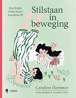 Stilstaan in beweging