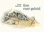 Een raar geluid