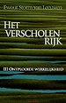 Het Verscholen rijk III