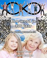 Hoe word je 100 jaar