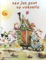 Opa Jan gaat op vakantie