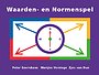 Waarden- en Normenspel Waarden- en Normenspel