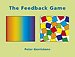 The Feedback Game The Feedback Game