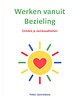 Werken vanuit Bezieling Werken vanuit Bezieling