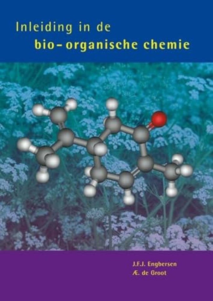 Inleiding in de bio-organische chemie