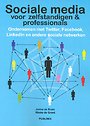 Sociale media voor zelfstandigen & professionals Sociale media voor zelfstandigen & professionals