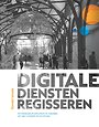 Digitale diensten regisseren Digitale diensten regisseren
