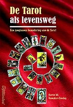 De Tarot als levensweg De Tarot als levensweg