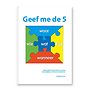 Geef me de 5 Geef me de 5