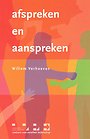Afspreken en aanspreken