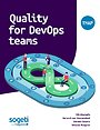 Quality for DevOps teams Quality for DevOps teams