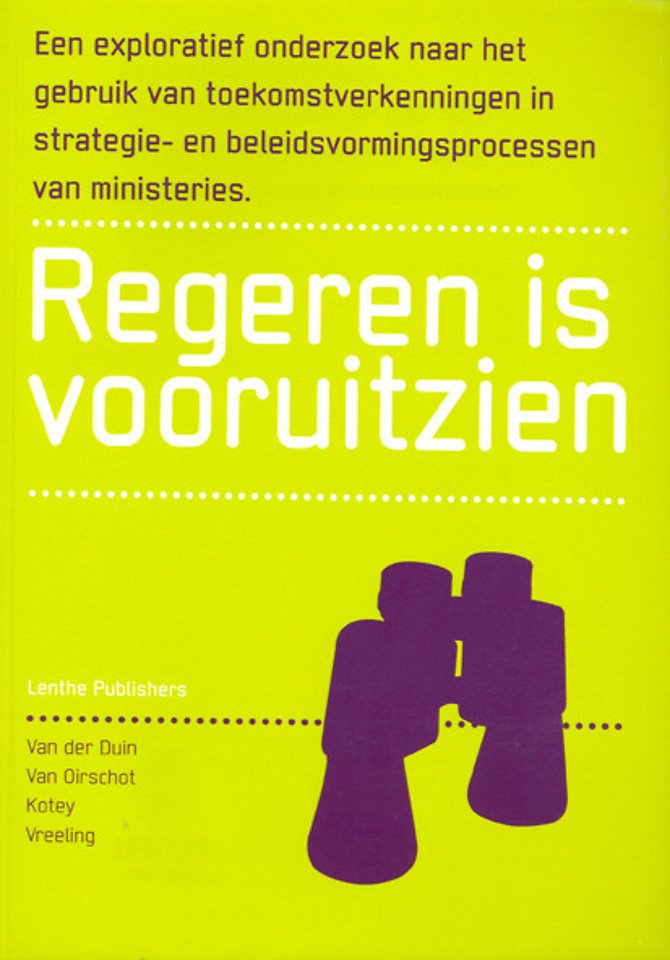 Regeren is vooruitzien Regeren is vooruitzien