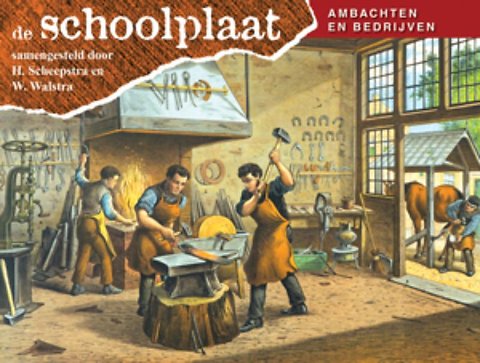 Uitgelezene De Schoolplaat Ambachten en Bedrijven door H. Scheepstra, W BB-79