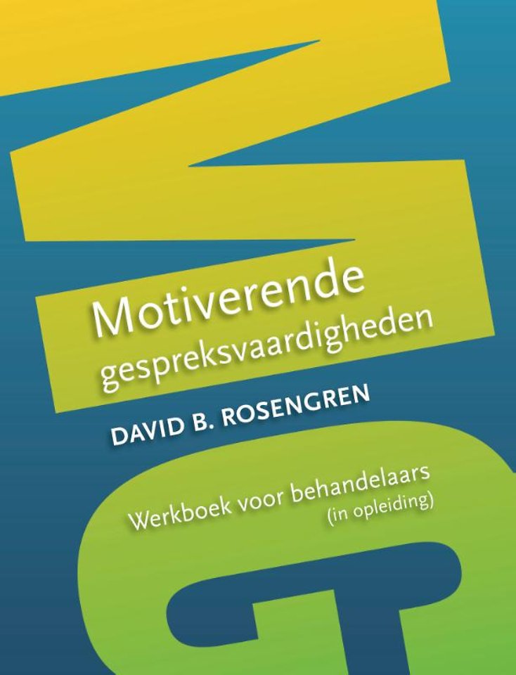 Motiverende gespreksvaardigheden Motiverende gespreksvaardigheden