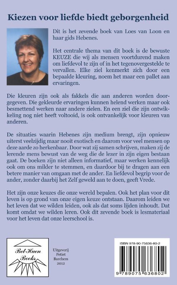 Kiezen voor liefde biedt geborgenheid